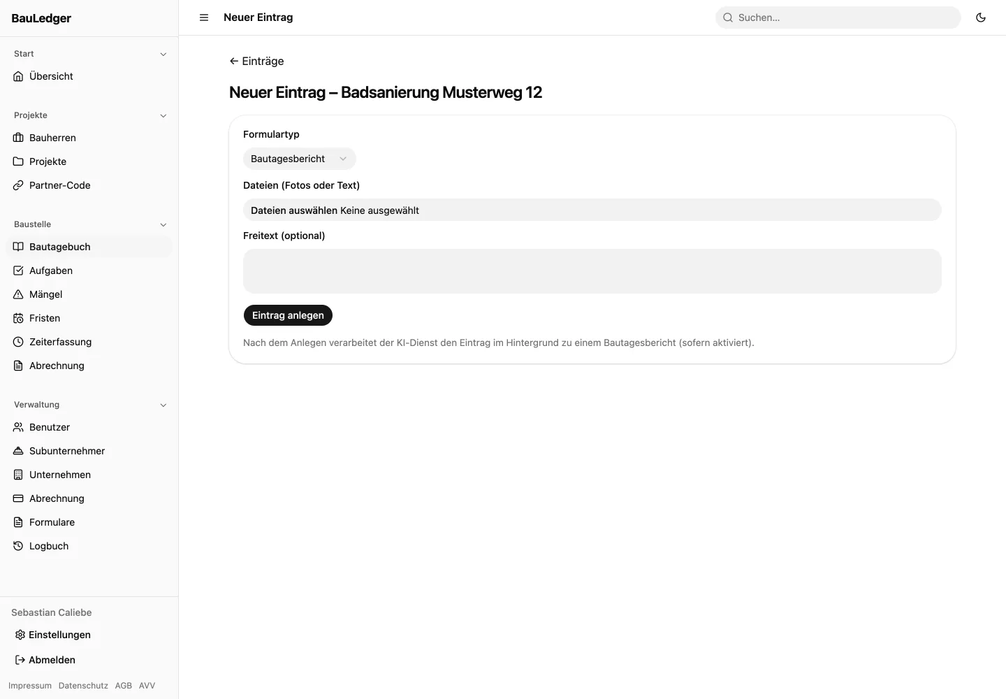 Neuer Eintrag in BauLedger: Auswahl des Formulartyps, Upload von Fotos oder Text und ein Freitextfeld, darunter die Schaltfläche „Eintrag anlegen“.